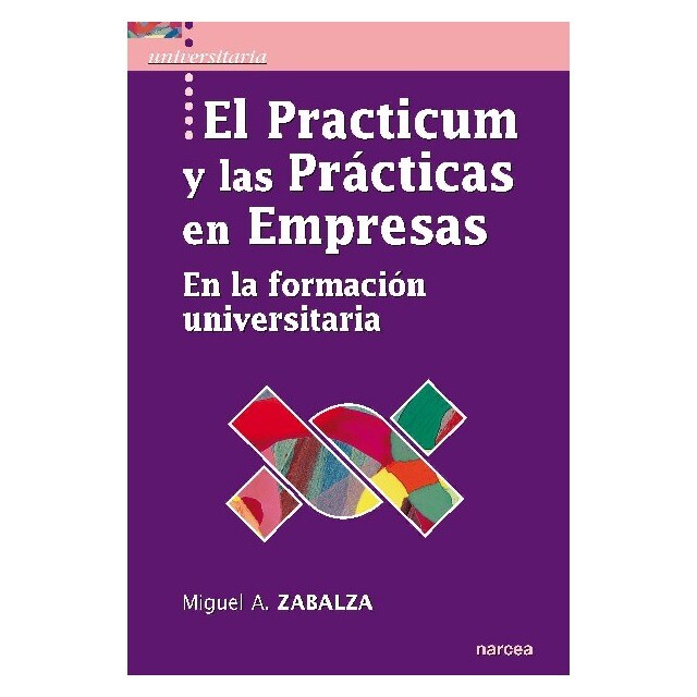 El practicum y las prácticas de empresas: En la formación universitaria.pdf