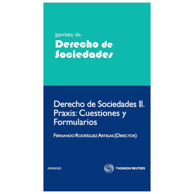 Derecho de sociedades ii. Praxis: cuestiones y formularios.pdf