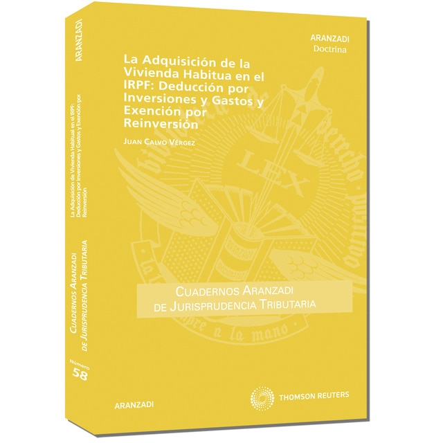 La adquisición de la vivienda habitual en el irpf: deducción por inversiones y gastos y exención por reinversión.pdf