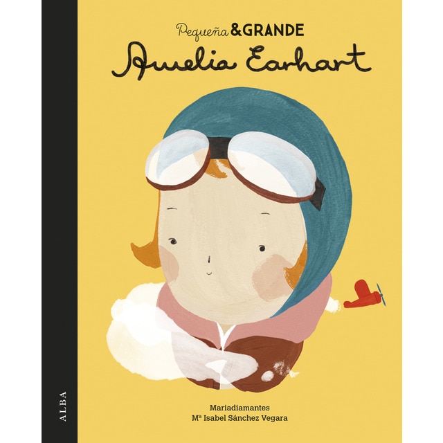 Pequeña & Grande Amelia Earhart (Tapa dura)