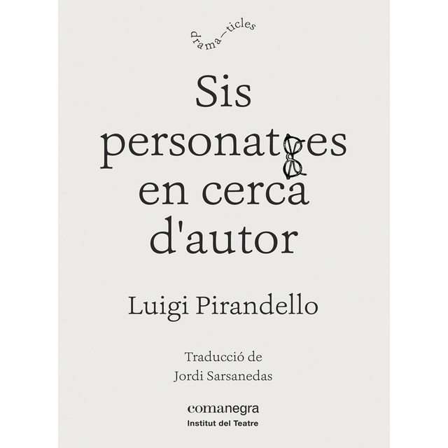 Sis personatges en cerca d'autor