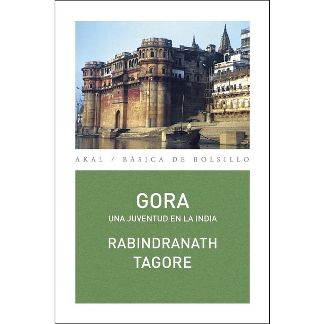 Gora: Una juventud en la india (Tapa blanda)