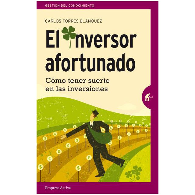 El inversor afortunado: Cómo tener suerte en las inversiones.pdf
