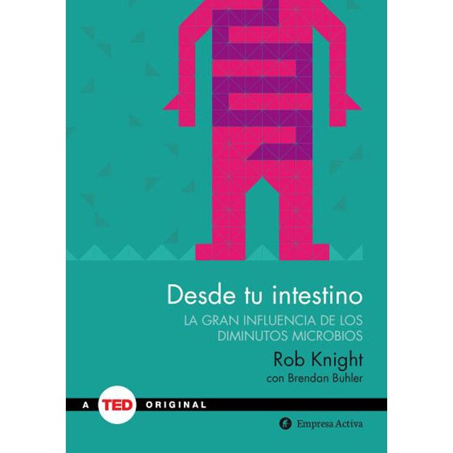 Desde tu intestino: La gran influencia de los diminutos microbios.pdf