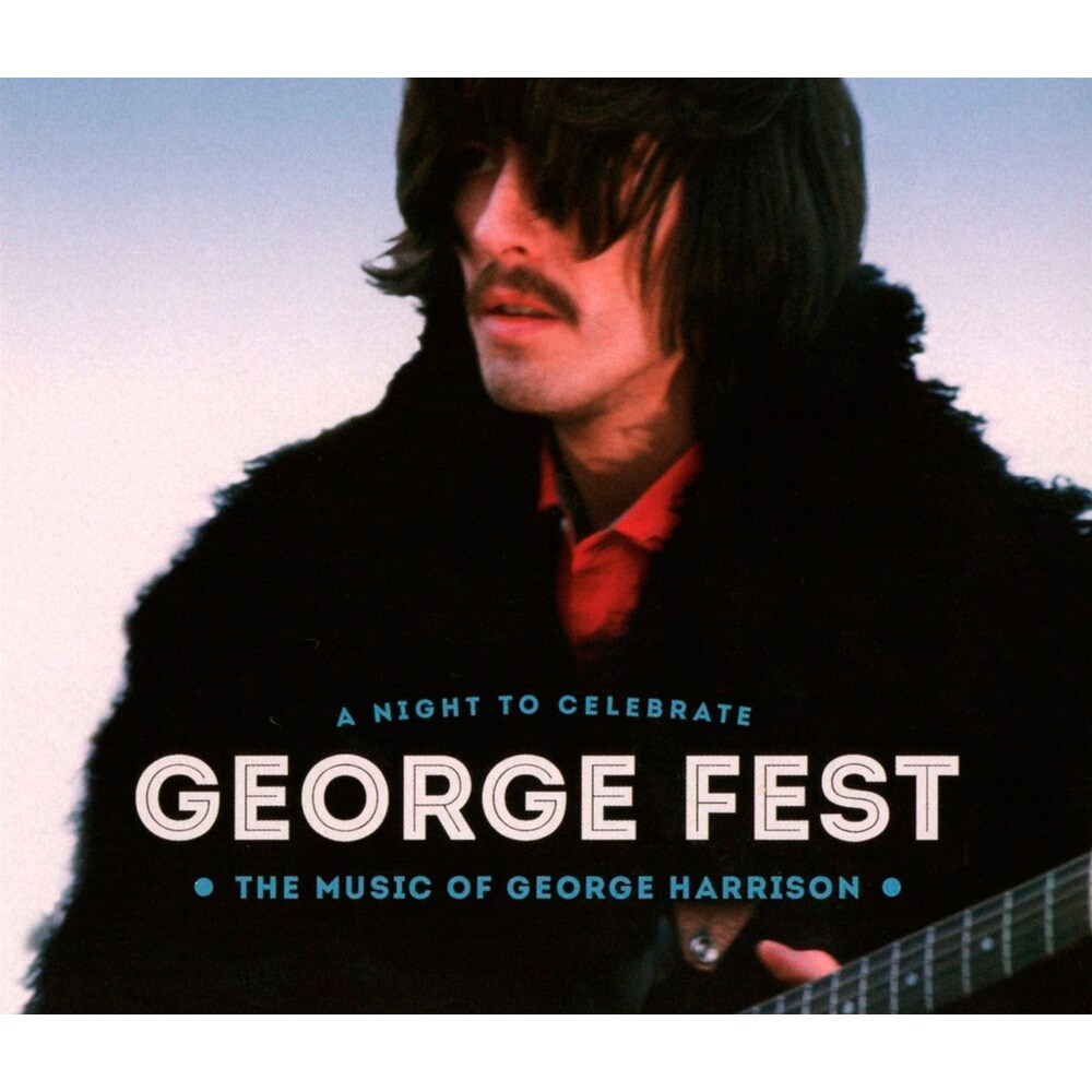 George fest - a night to celebrate George Harrison (CD + DVD)