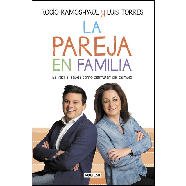 La pareja en familia: Es fácil si sabes cómo disfrutar del cambio.pdf