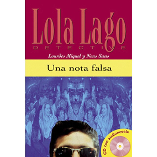 Colección lola lago. Una nota falsa. Libro + cd.pdf
