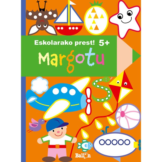 Eskolarako prest! - margotu (5 urte) (Tapa blanda)