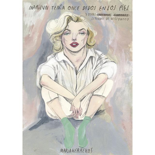Marilyn tenía once dedos en los pies: Y otras leyendas de hollywood.pdf