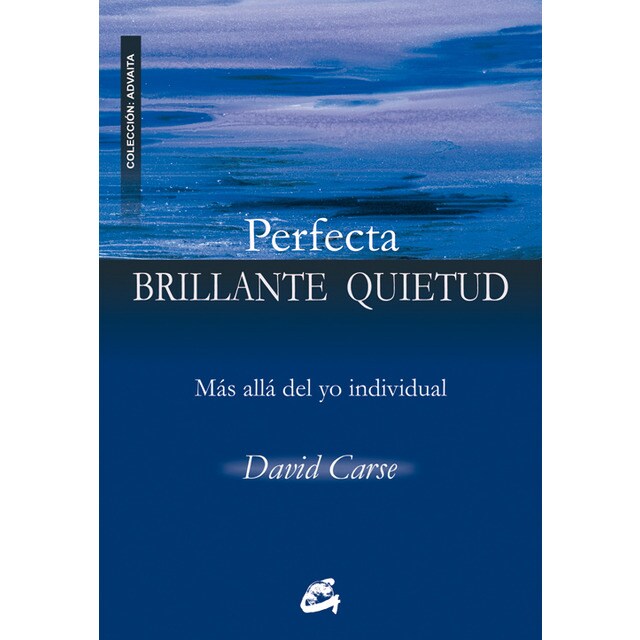 Perfecta brillante quietud: Más allá del yo individual.pdf