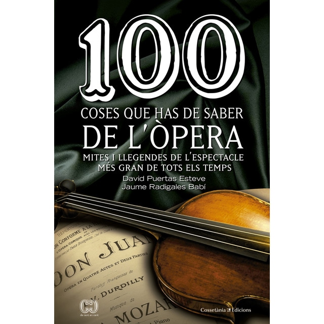 100 coses que has de saber de lòpera: Mites i llegendes de lespectacle més gran de tots els temps.pdf