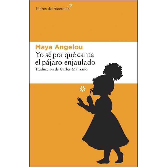 Yo sé por qué canta el pájaro enjaulado (Tapa blanda)