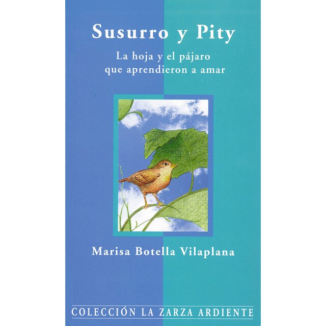 Susurro y pity: La hoja y el pájaro que aprendieron a amar (Tapa blanda)