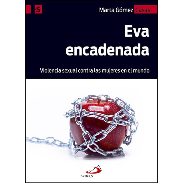 Eva encadenada: Violencia sexual contra las mujeres en el mundo.pdf