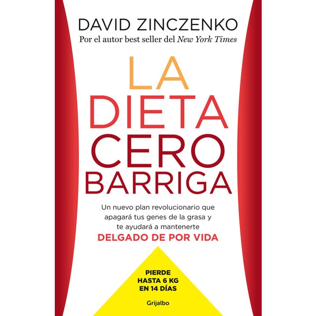 La dieta cero barriga: Un nuevo plan revolucionario que apagará tus genes de la grasa y te ayudará a mantenerte delgado de por vida.pdf