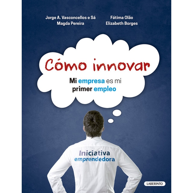 Cómo innovar: Mi empresa es mi primer empleo.pdf