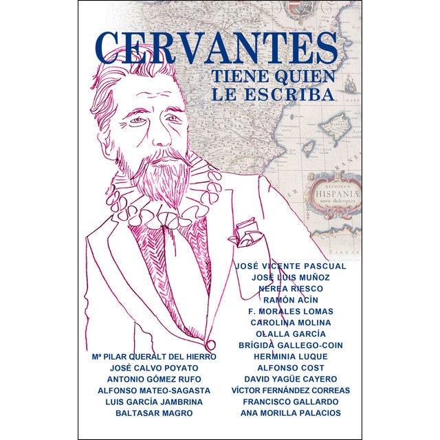 Cervantes tiene quien le escriba (Tapa blanda)
