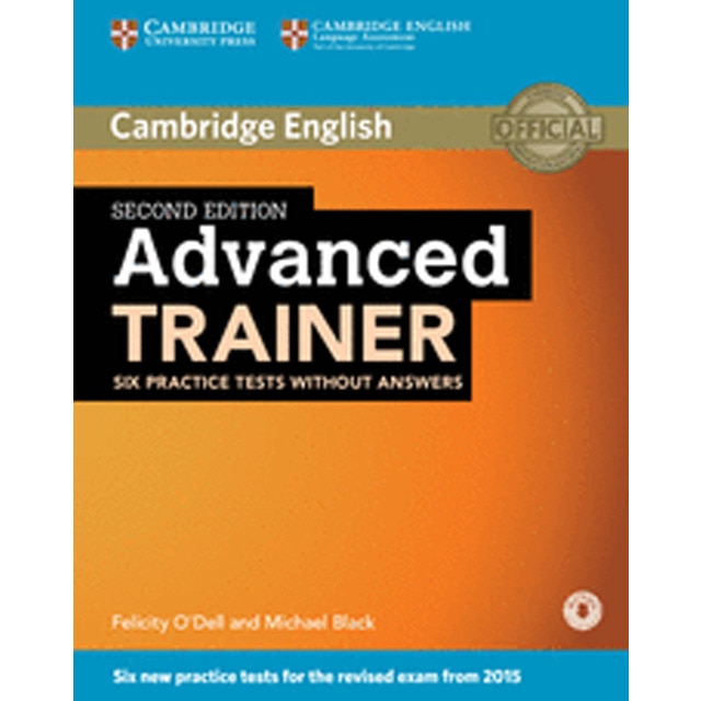 Advanced trainer six practice tests without answers with audio 2nd edition (Tapa blanda)