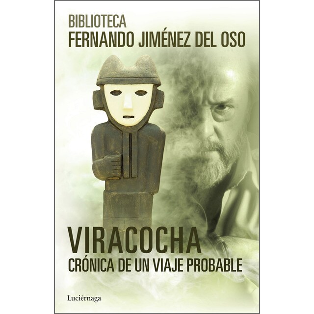 Viracocha: Crónica de un viaje probable (Tapa blanda)