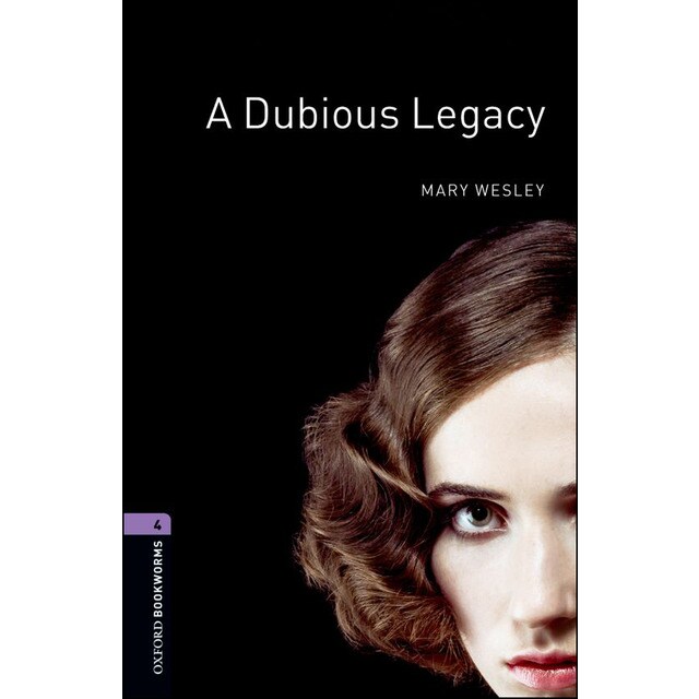 Oxford bookworms 4. A dubious legacy (Tapa blanda)