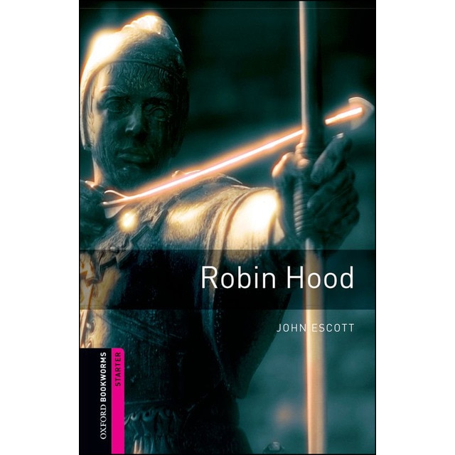 Oxford Bookworms Starter. Robin Hood (Tapa blanda)