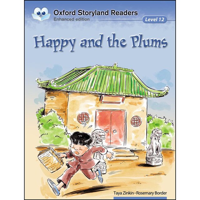 Oxford storyland readers 12. Happy and the plums (Tapa blanda)