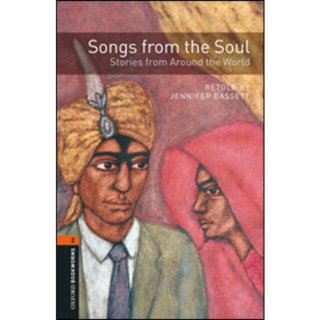Oxford bookworms 2. Songs from the soul. Stories from around the world cd pack (Tapa blanda)