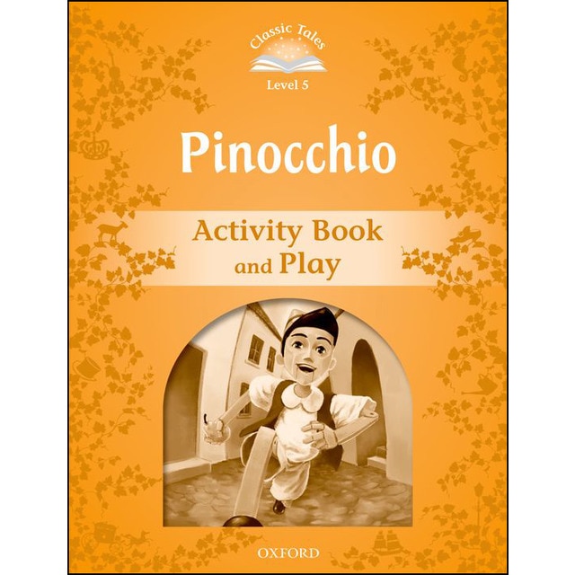 Classic tales 5. Pinocchio. Activity book and play