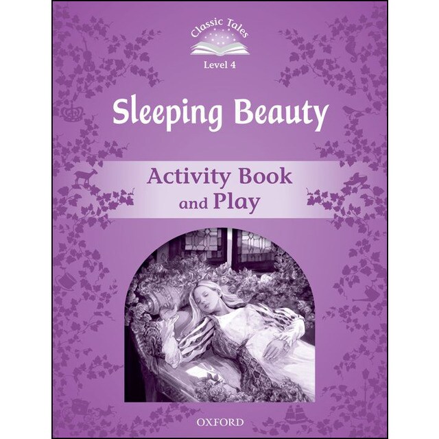 Classic tales 4. Sleeping beauty. Activity book and play