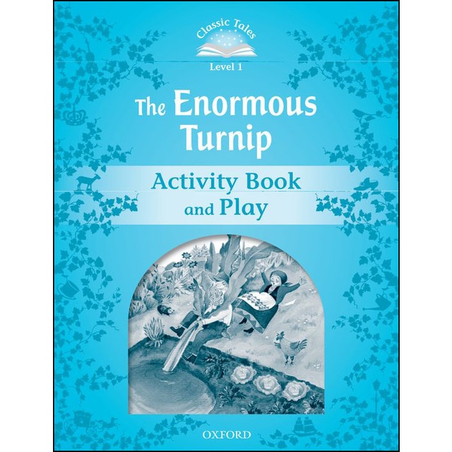 Classic tales 1. The enormous turnip. Activity book and play