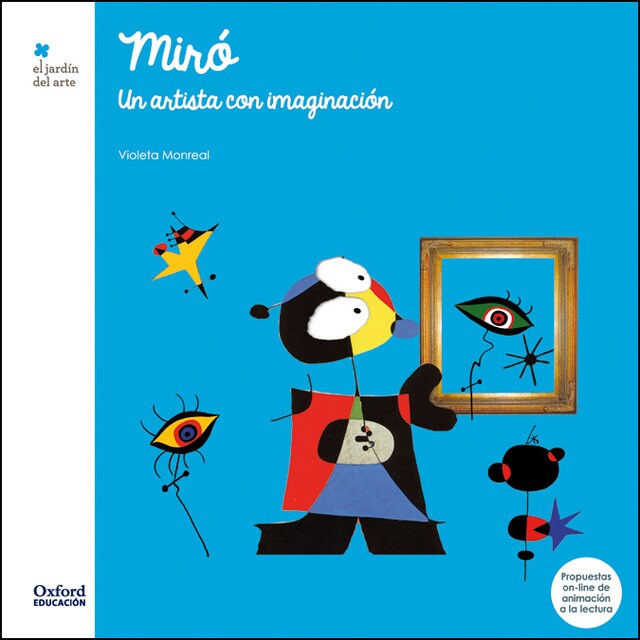 Miró. Un artista con imaginación (Tapa blanda)