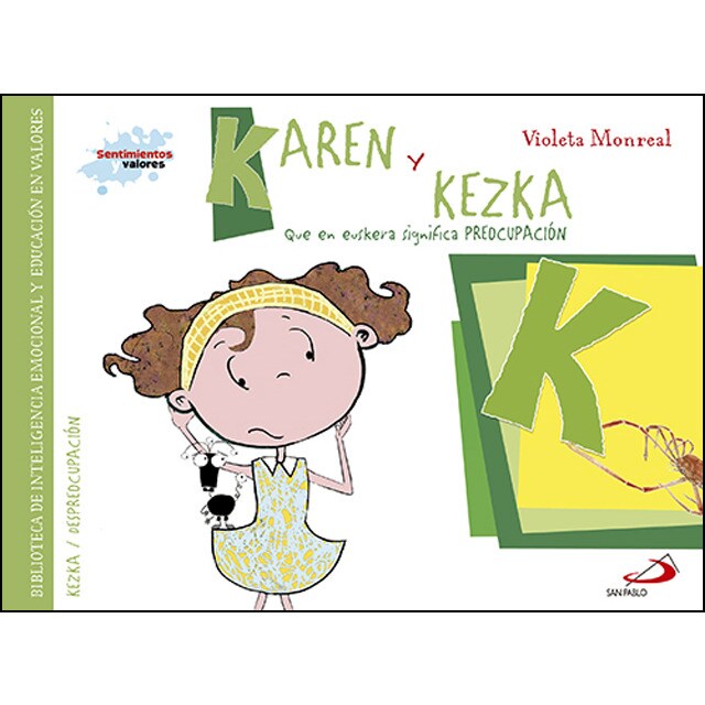 Karen y kezka (que en euskera significa preocupación) (Tapa blanda)