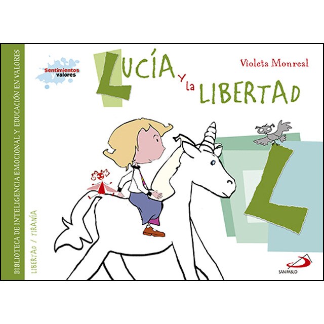 Lucía y la libertad: Biblioteca de inteligencia emocional y educación en valores.pdf