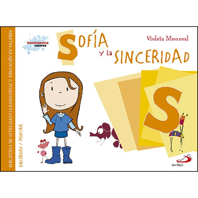 Sofía y la sinceridad: Biblioteca de inteligencia emocional y educación en valores (Tapa blanda)