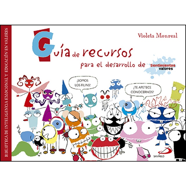 Guía de recursos - sentimientos y valores: Biblioteca de inteligencia emocional y educación en valores (Tapa blanda)