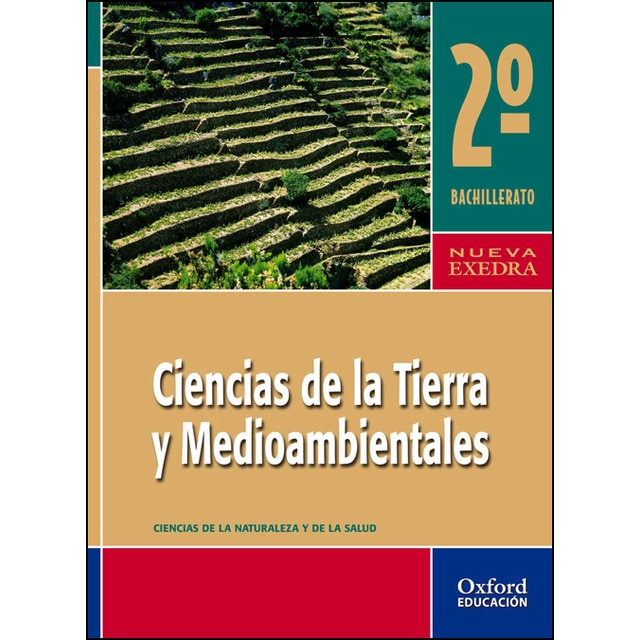 Ciencias de la Tierra y Medioambientales 2.º Bachillerato Nueva Exedra. Libro del alumno