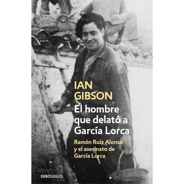 El hombre que delató a garcía lorca: Ramón ruiz alonso y el asesinato de garcía lorca.pdf