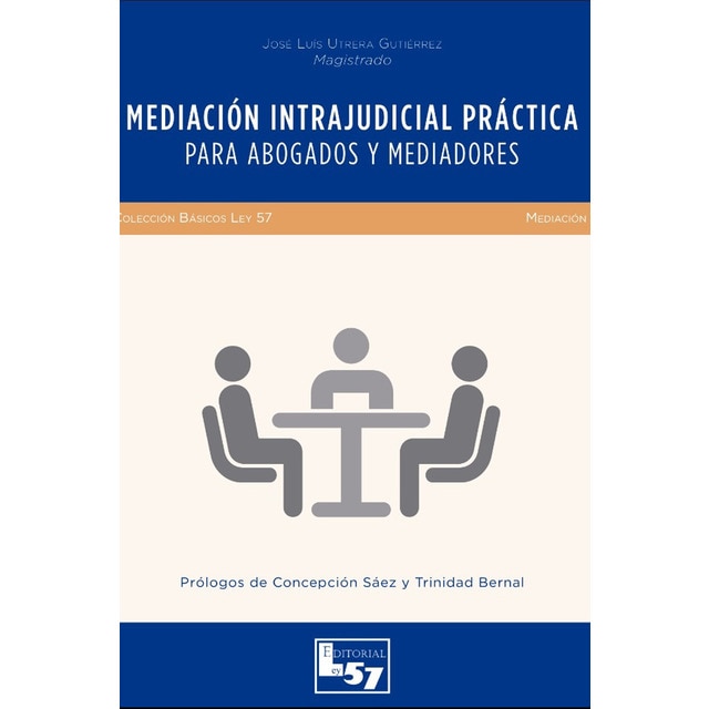Mediación intrajudicial práctica. Para abogados y (Tapa blanda)