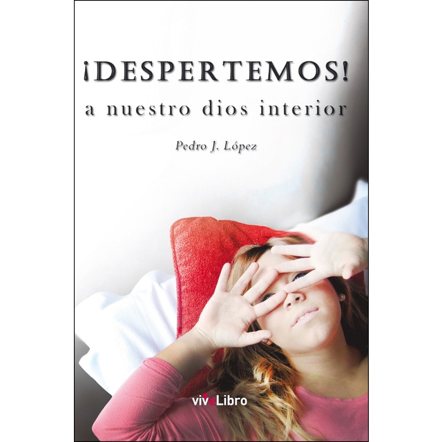 ¡despertemos! a nuestro dios interior (Tapa blanda)