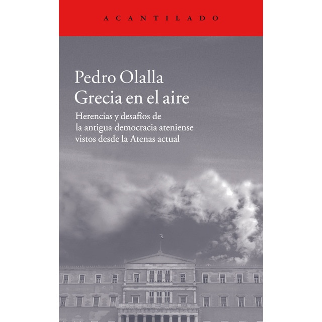 Grecia en el aire: Herencias y desafíos de la antigua democracia ateniense vistos desde la atenas actual.pdf
