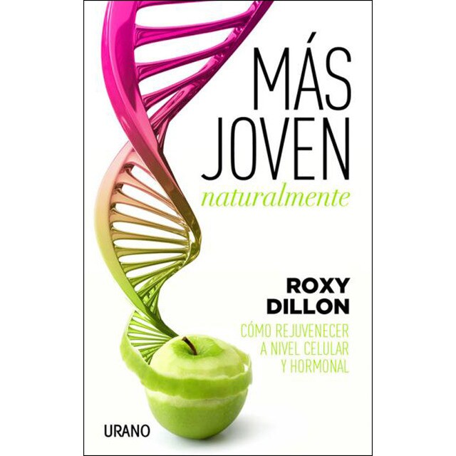 Más joven naturalmente: Rejuvenece a nivel celular y hormonal con el programa bio-young.pdf