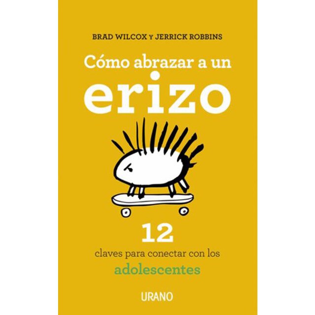 Cómo abrazar a un erizo: 12 claves para conectar con los adolescentes.pdf