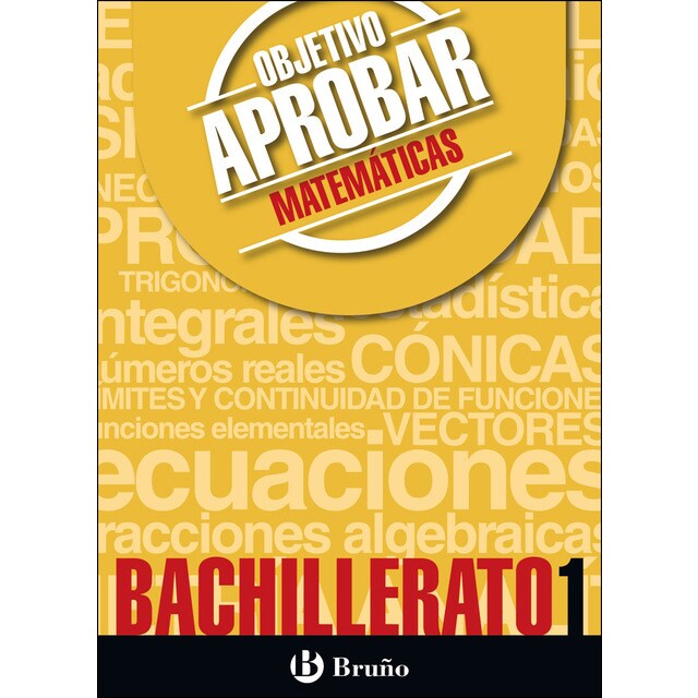Objetivo aprobar matemáticas 1 bachillerato: Edición 2016.pdf