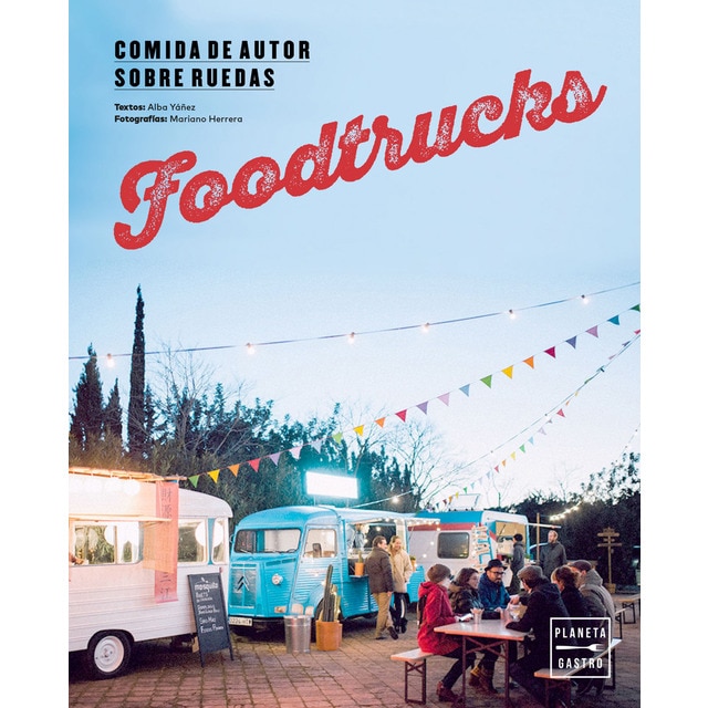 Foodtrucks. Comida de autor sobre ruedas.pdf
