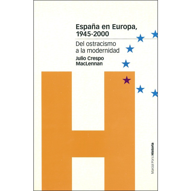 España en europa, 1945-2000: Del ostracismo a la modernidad.pdf