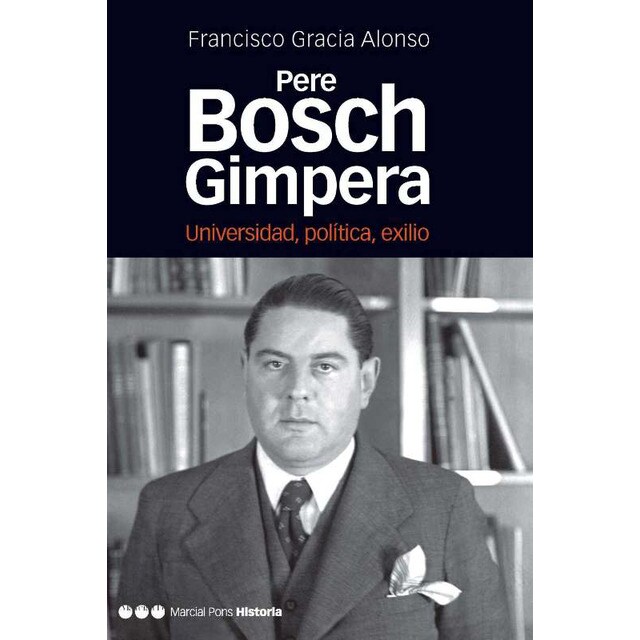 Pere bosch gimpera: Universidad, política, exilio.pdf