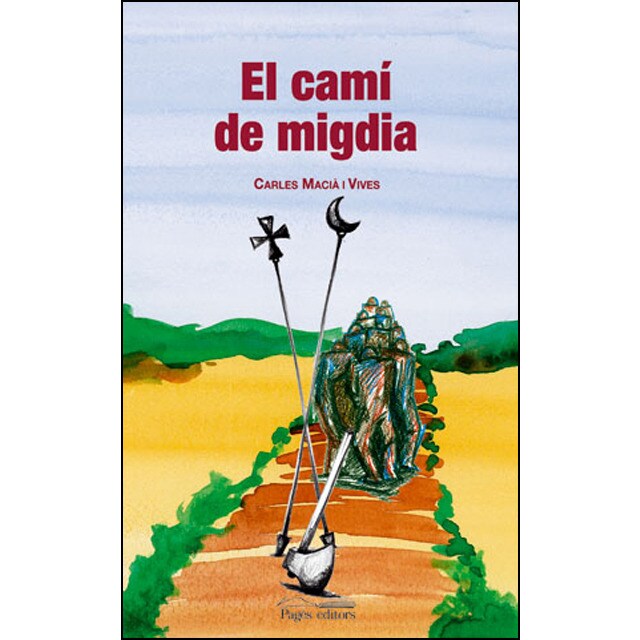 El cami del migdia (Tapa blanda)