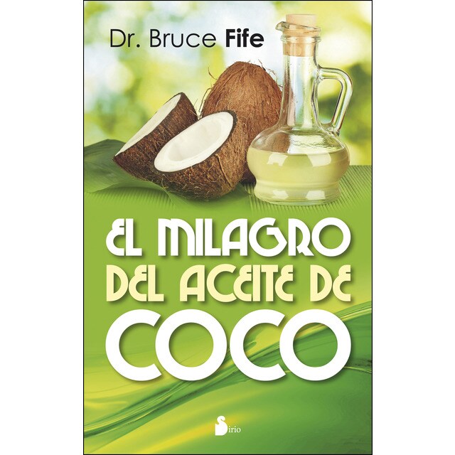 El milagro del aceite de coco (Tapa blanda)