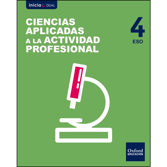 Inicia dual ciencias aplicadas a la actividad profesional 4. º eso. Libro del alumno.pdf