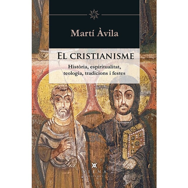 El cristianisme: Història, espiritualitat, teologia, tradicions i festes (Tapa blanda)